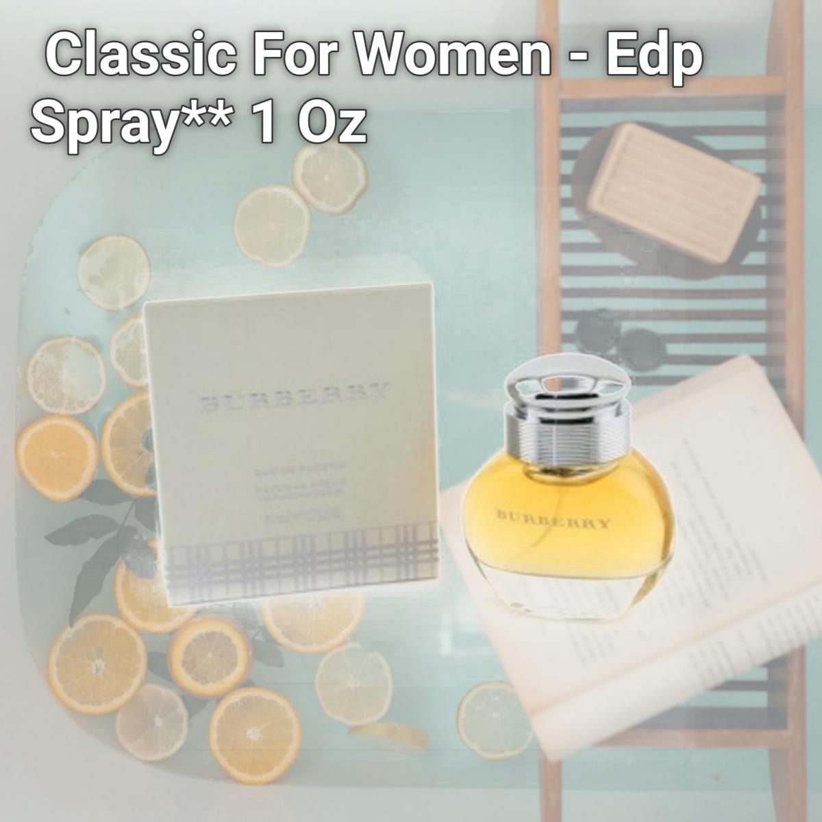 Burberry Classic For Women - Edp Spray** 1 Oz
